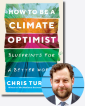How to Be a Climate Optimist by Chris Turner