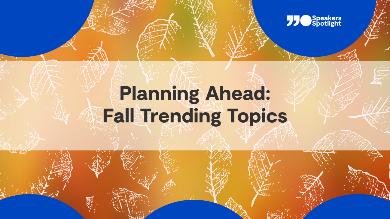 Planning Ahead: Fall Trending Topics