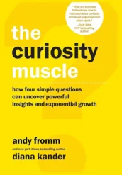 The Curiosity Muscle by Diana Kander