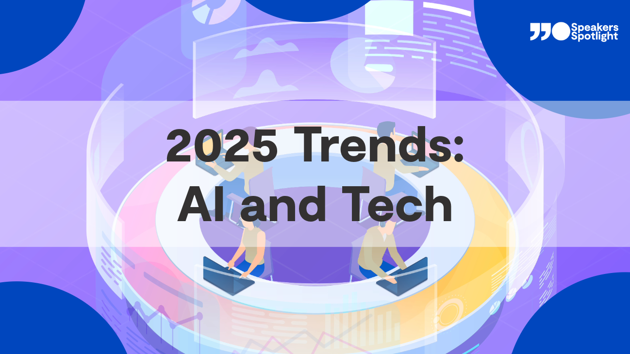 2025 Trends: AI and Tech